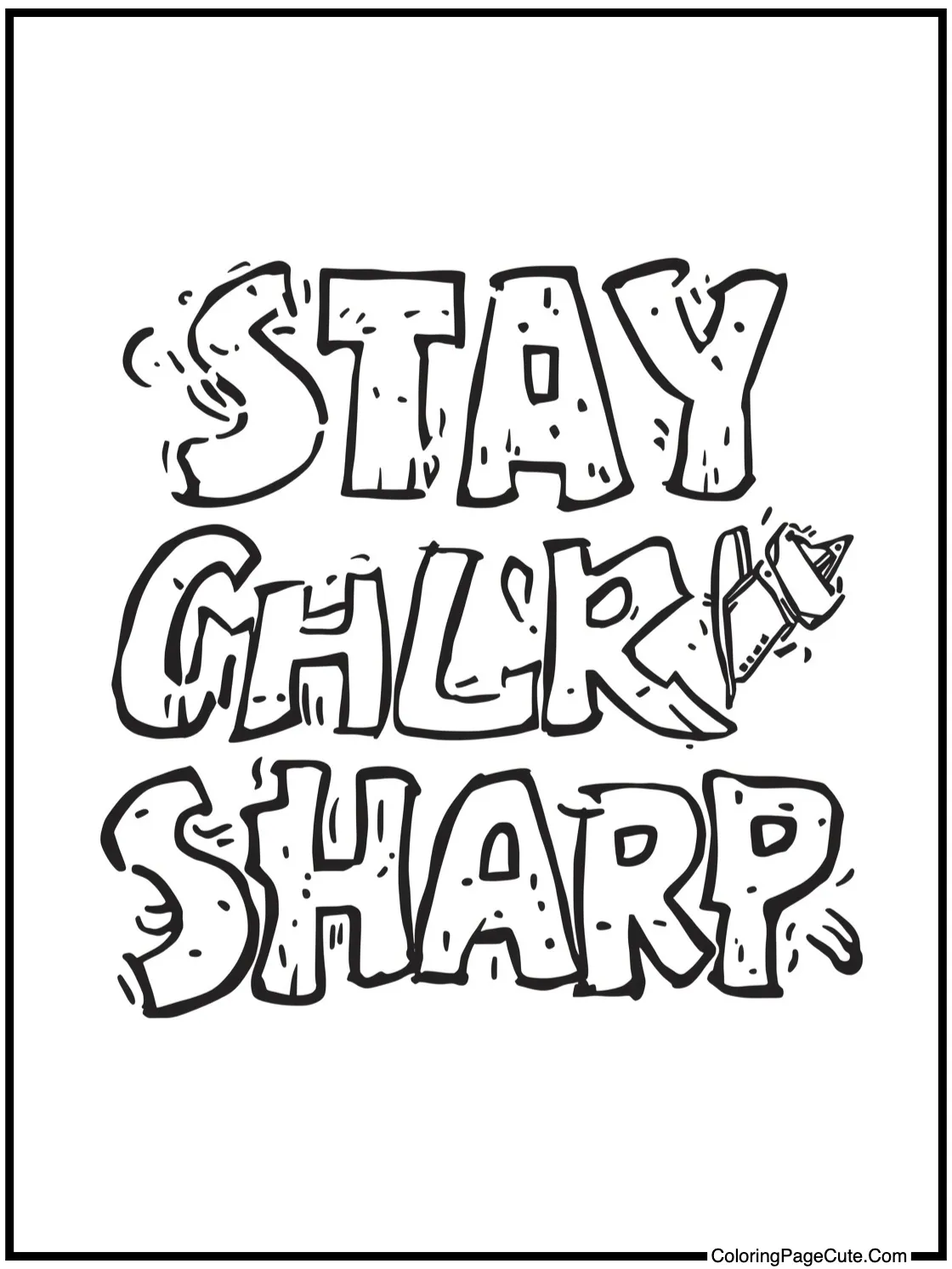 "Stay Sharp" Crayon