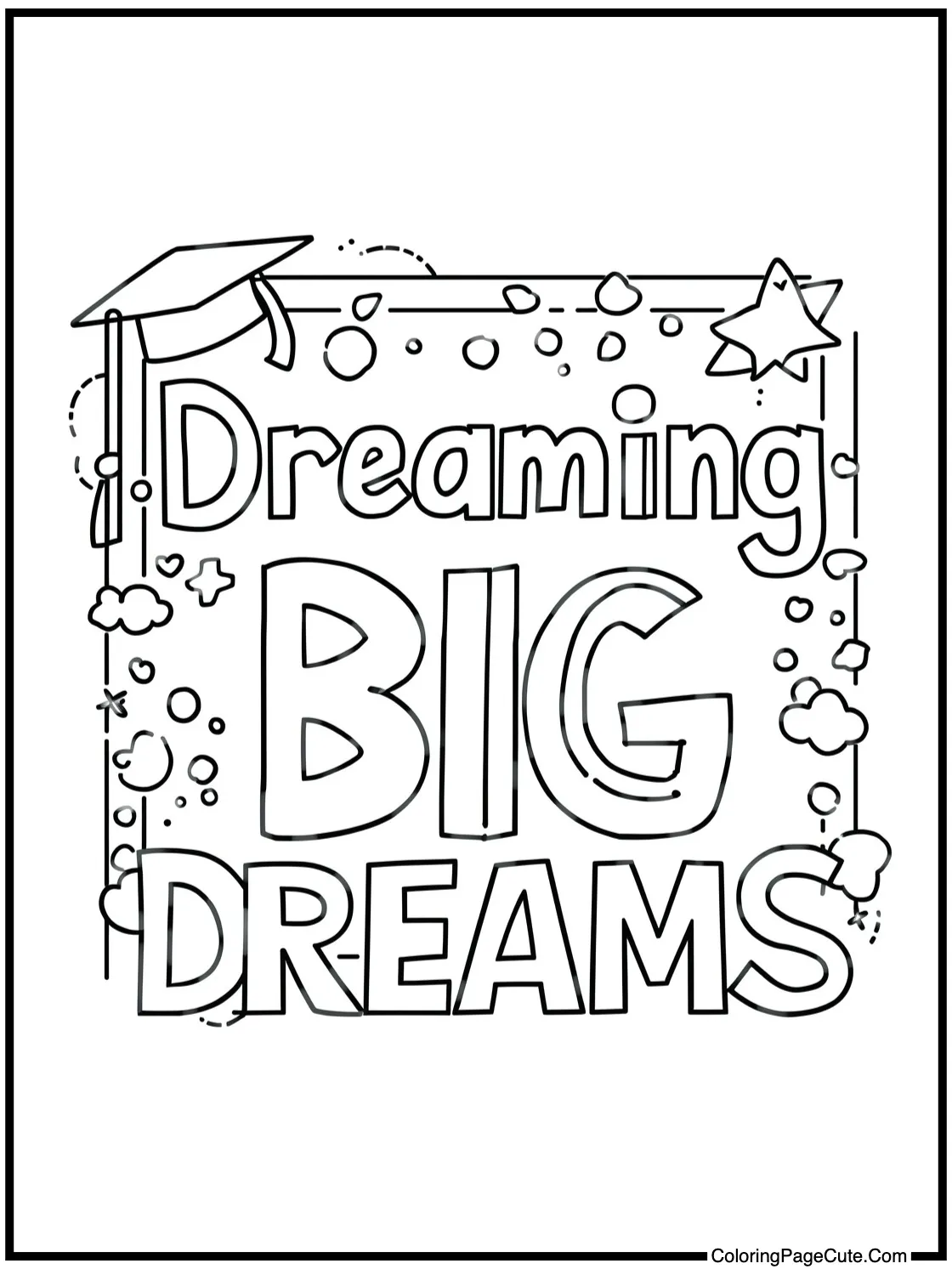 dreaming big dreams.